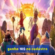 ganhe 10$ no cadastro